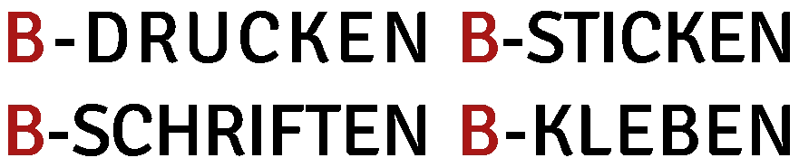 B-Drucken – Werbetechnik von Label B